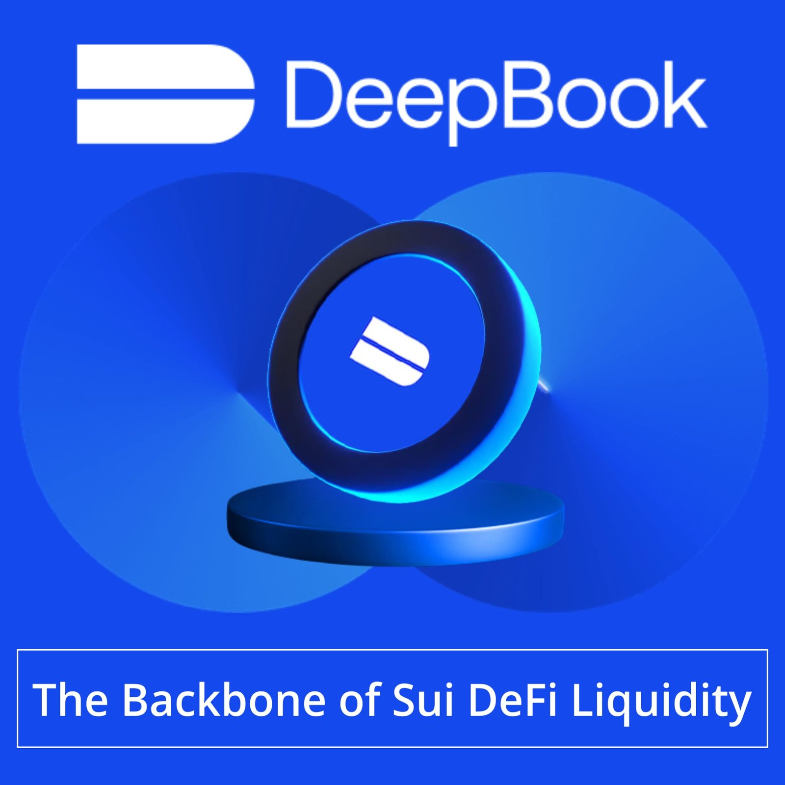 DeepBook_Tech_Learn_More_SQ DeepBook DeepBook.Tech on the SUI Network $DEEP