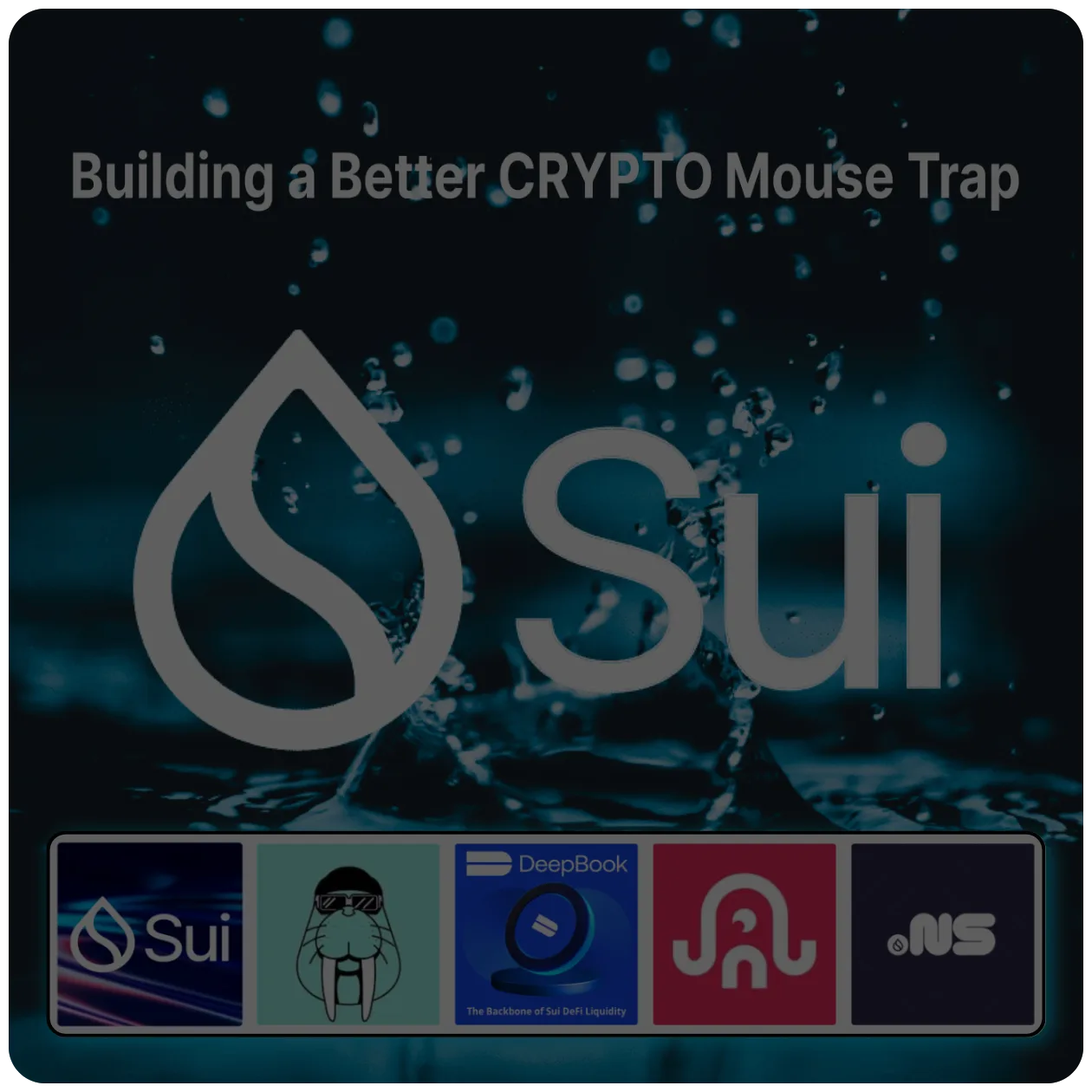 SUI Network - A Better Crypto Mouse Trap CryptoJamz.com March 2025 SUI Network - A Better Crypto Mouse Trap CryptoJamz.com March 2025