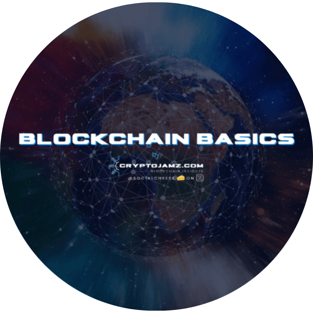 BLOCKCHAIN BASICS by CryptoJamz.com CIRCLE LOGO BLOCKCHAIN BASICS by CryptoJamz.com CIRCLE LOGO