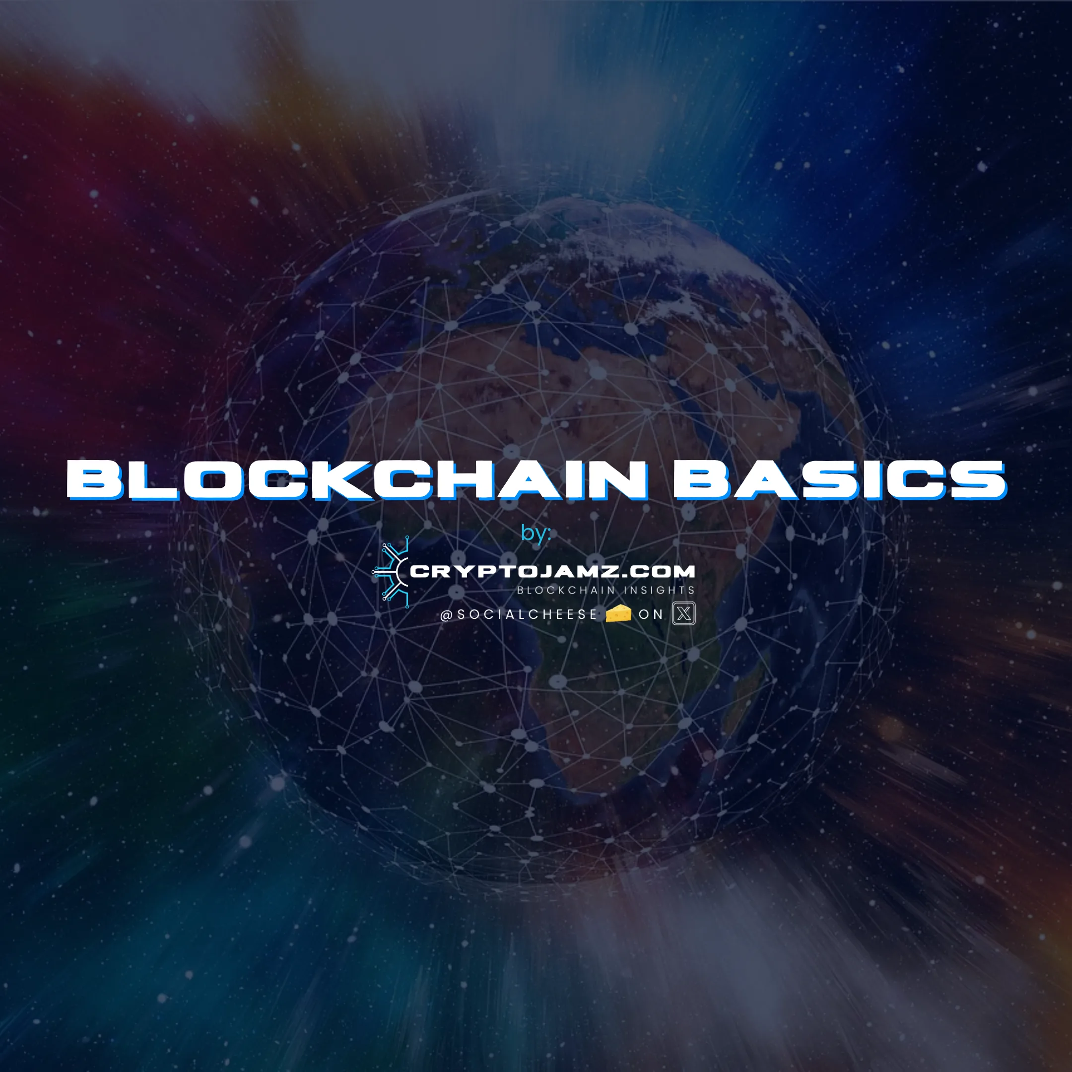 Blockchain Basics by CryptoJamz.com - Image (1080 x 1080 px) Blockchain Basics by CryptoJamz.com